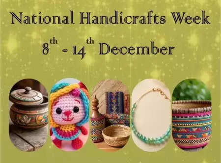 अखिल भारतीय हस्तशिल्प सप्ताह, कारीगरों की रचनात्मक दुनिया का जश्न