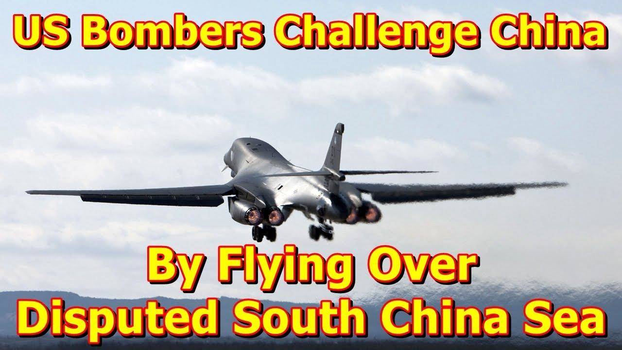 दक्षिणी चीन सागर में पहुंचे अमेरिकी बमवर्षक विमान, चीन ने घबराकर दर्ज की आपत्ति