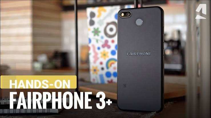 Fairphone 3+ की समीक्षा:जाने कीमत ओर खासियत।