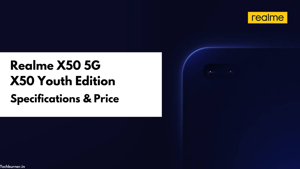 Realme X50 youth edition 5G जल्द होगा लॉन्च जाने:कीमत ओर खासियत।