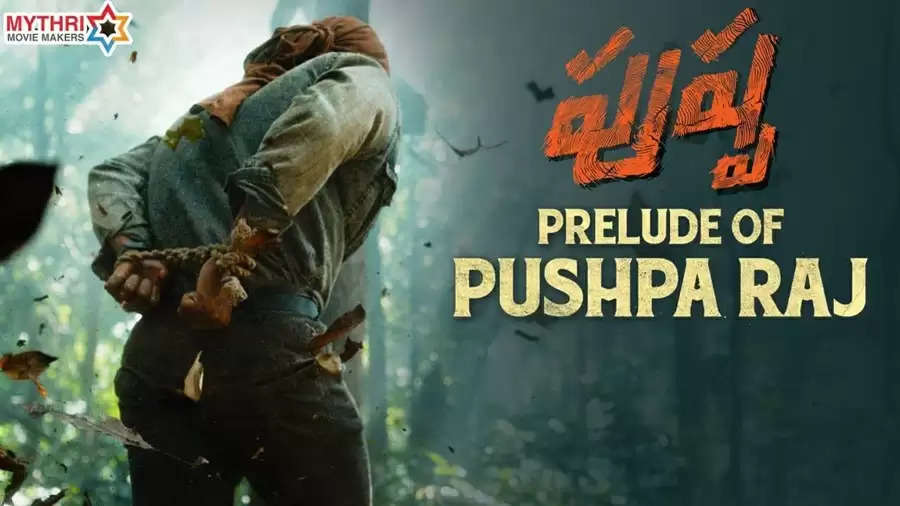 ​Prelude of Pushpa Raj Is Here, Feat. Allu Arjun