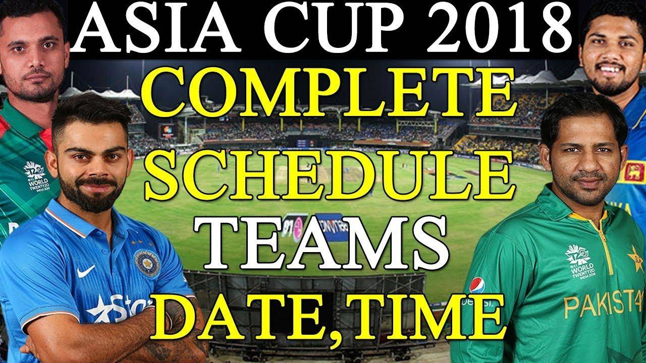 Asia cup 2018:पहला मैच कल,जाने कब—कब और कहां—कहां है मैच