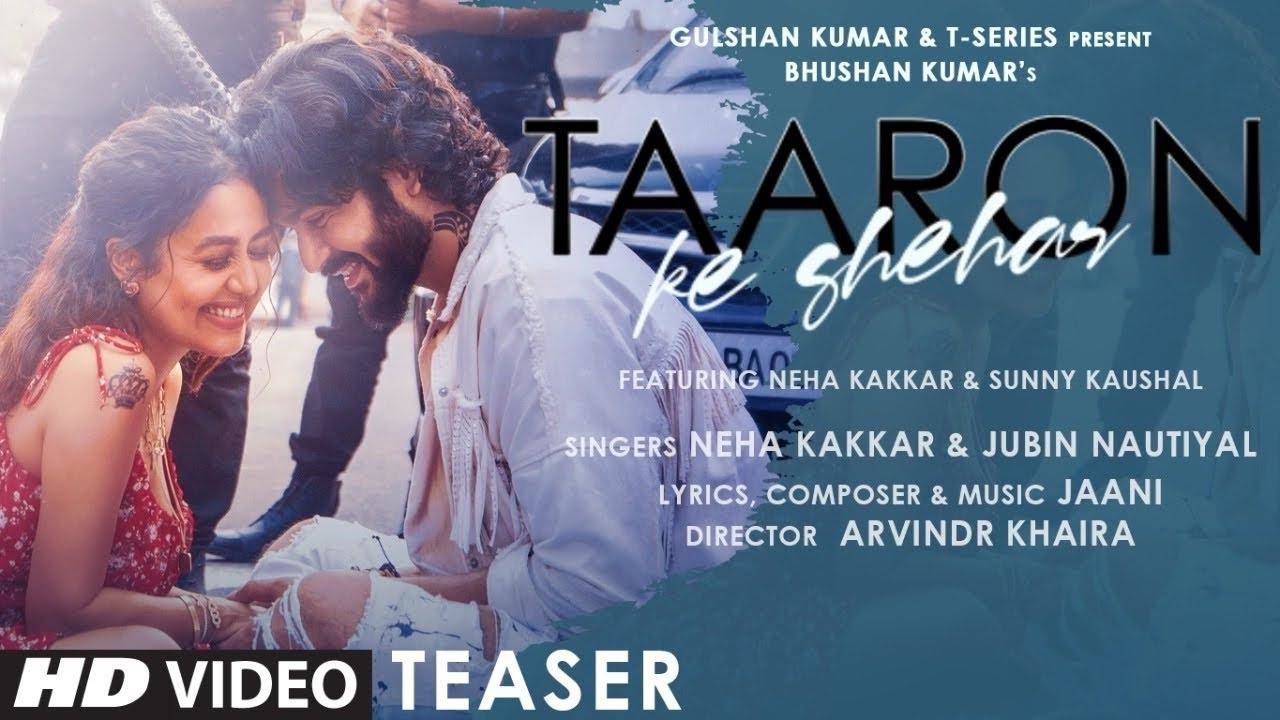 song taaron ka shehar: रोमांटिक केमिस्ट्री के साथ रिलीज हुआ नेहा और सनी का नया गाना