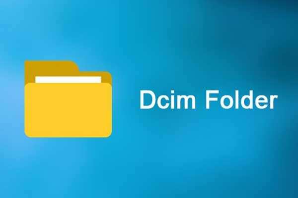 स्मार्टफोन में DCIM फोल्डर क्या होता है जानें इसके बारे में 