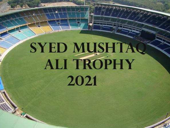 Syed Mushtaq Ali Trophy 2021 में  क्वार्टर फाइनल के तहत इन टीमों के बीच होगी भिड़ंत, देखें  Finals Schedule
