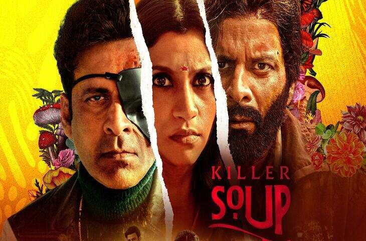 Manoj Bajpayee की थ्रिलर वेब सीरीज Killer Soup की Cast And Crew 